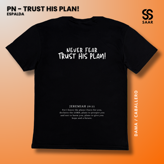 TRUST HIS PLAN! | Playera Negra